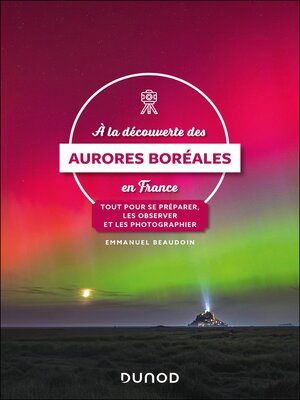 cover image of A la découverte des aurores boréales en France